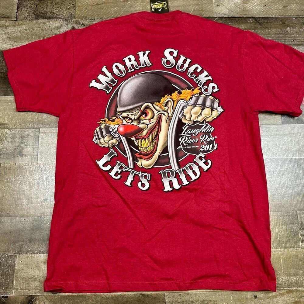 Laughlin River Run Men’s Large 2014 Work Sucks Let’s Ride Shirt Red Crewneck NWT - Picture 5 of 5